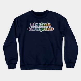 Geeks for Peace - #include everyone Crewneck Sweatshirt